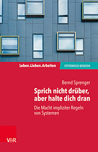 Buchcover Bernd Sprenger: Sprich nicht drüber, aber halte dich dran
